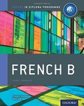 IB French B Course Book: Oxford IB Diploma Programme