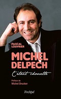 Michel Delpech. C'tait chouette