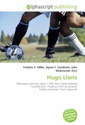 Hugo Lloris: Olympique Lyonnais, Ligue 1, OGC Nice, France national football team, Trophes UNFP du football, Frdric Antonetti, Yoann Gourcuff