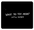 Customized Design Textured Surface Mouse Pad Water Resistent Mousepad Gaming Pad Justin Bieber What Do You Mean Highly Attractive Non-Slip Gaming Mouse Pads