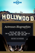 Hollywood: Actresses Biographies Vol.77: (SOPHIA BUSH,SOPHIE TURNER,STACEY DASH,STANA KATIC,STELLA HUDGENS,STEPHANIE SZOSTAK,SUMMER GLAU,SUSAN MISNER,TAISSA FARMIGA,TAMERA MOWRY) (English Edition)