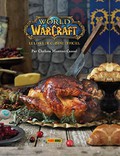 World of Warcraft : Le livre de cuisine officiel