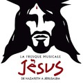 La Fresque Musicale Jesus, de Nazareth a Jerusalem