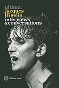 ULTIME: JACQUES HIGELIN: INTERVIEWS & CONVERSATIONS