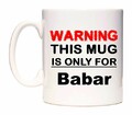 WARNING THIS MUG IS ONLY FOR Babar Tasse de WeDoMugs